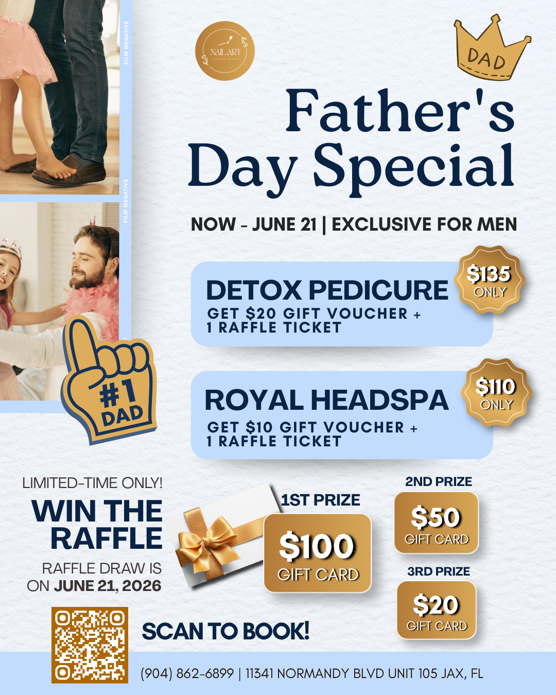 Father's Day Special (now through June 21) — Detox Pedicure $135 with $20 gift voucher + raffle ticket, Royal Headspa $110 with $10 gift voucher + raffle ticket. Win the raffle: $100, $50, or $20 gift card, drawn June 21, 2026.